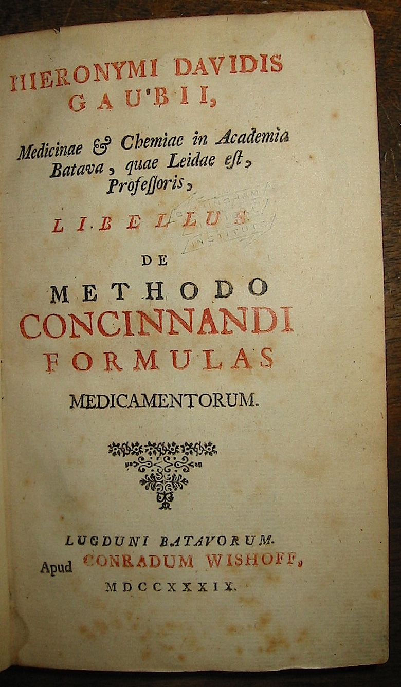 Hieronymus David Gaubius Libellus de methodo concinnandi formulas medicamentorum 1739 Lugduni Batavorum apud Conradum Wishoff